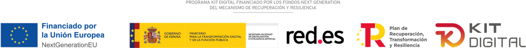 Financiado por la Unión Europea, NextGenerationEU. Plan de Recuperación, Transformación y Resiliencia. Kit Digital